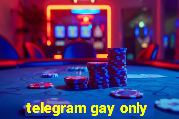 telegram gay only